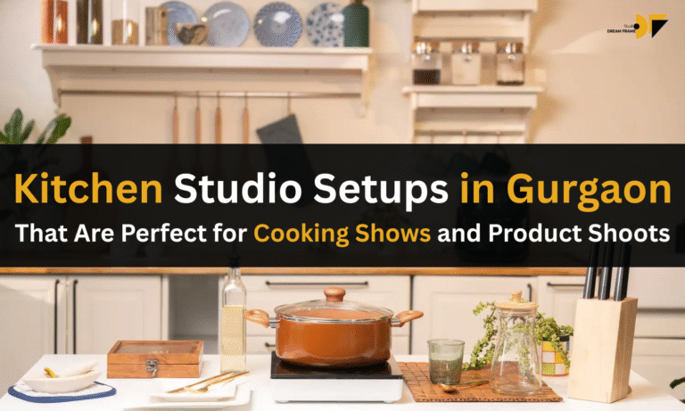 Kitchen Studio Setups in Gurgaon That Are Perfect for Cooking Shows and Product Shoots
